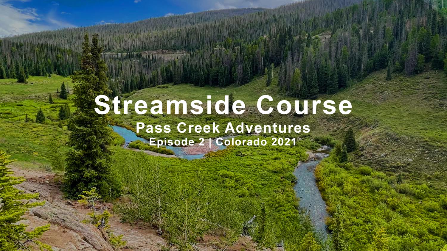 Streamside Course - Episode 2 | Small Creek Adventures