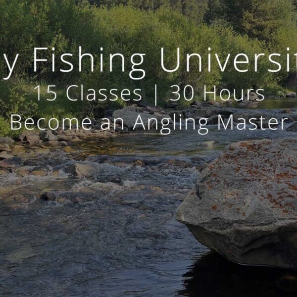Fly Fishing University