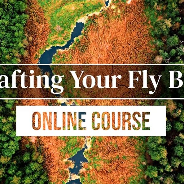 Crafting Your Fly Box Course